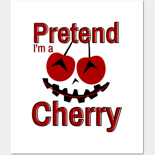 Pretend I'm a Cherry Halloween Costume Posters and Art